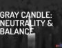 Gray Candles: Harmonizing Energies for Manifestation and Protection
