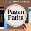 Pagan Paths and Magickal Traditions