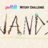 Witch Wands Challenge