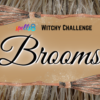 Besoms Brooms Witch Challenge