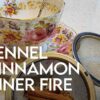 Cinnamon Fennel Inner Fire Tea
