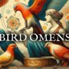 Bird Omens and Signs