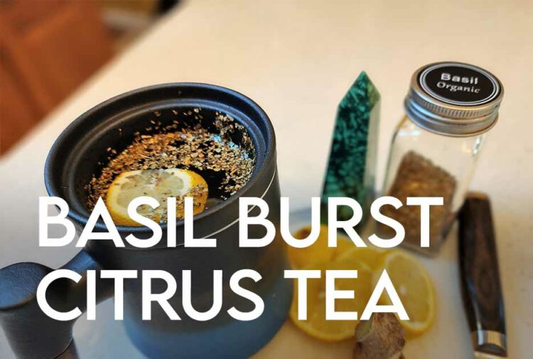 Basil Burst Citrus Tea Recipe