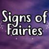 8 Signs of Fairies